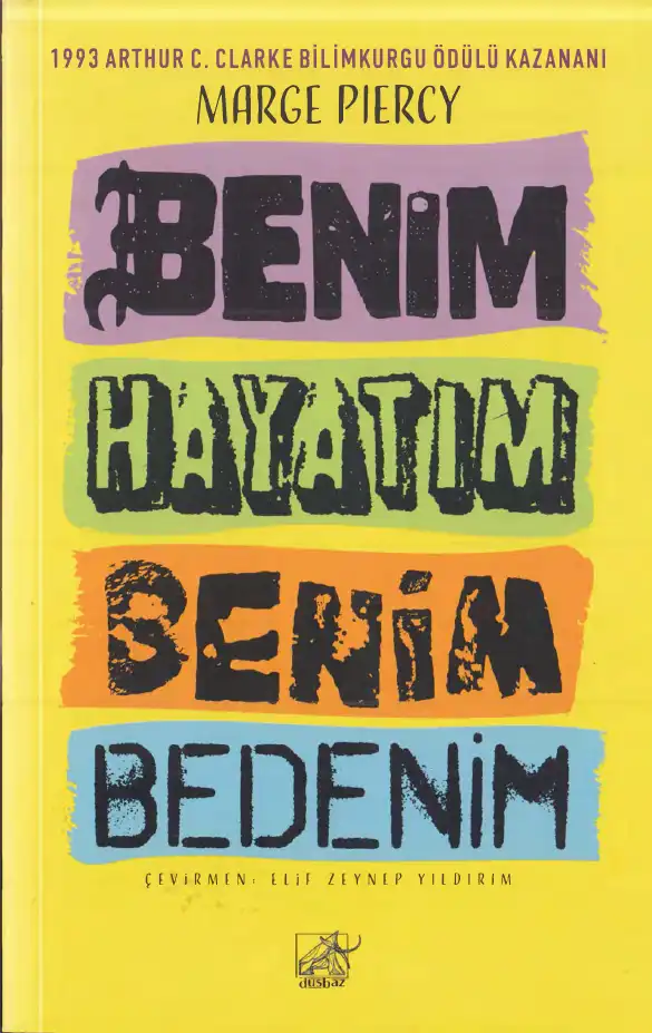 Benim Hayatım Benim Bedenim — Marge Piercy