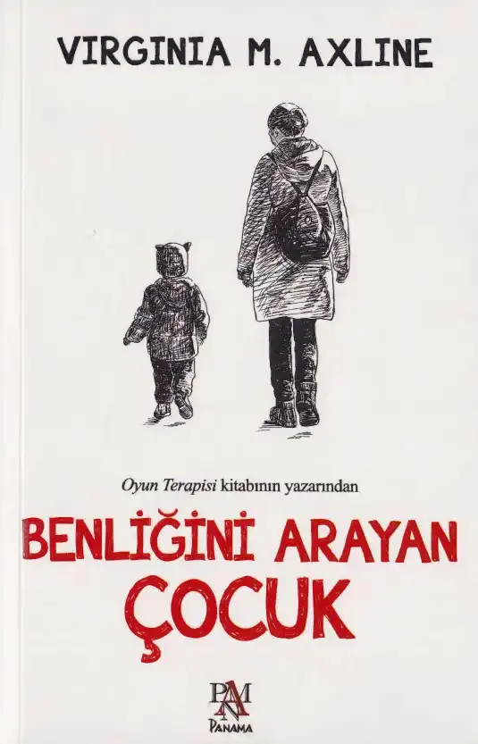 Benliğini Arayan Çocuk — Virginia M. Axline