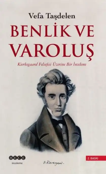 Benlik ve Varoluş: Kierkegaard Felsefesi Üzerine Bir İnceleme — Vefa Taşdelen