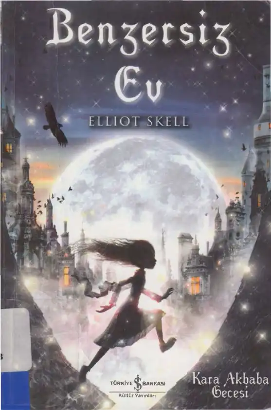 Benzersiz Ev: Kara Akbaba Gecesi — Elliot Skell