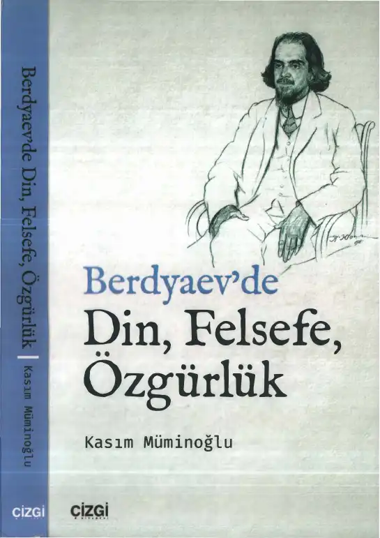 Berdyaev'de Din, Felsefe, Özgürlük — Kasım Müminoğlu
