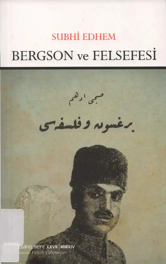Bergson ve Felsefesi — Subhi Edhem