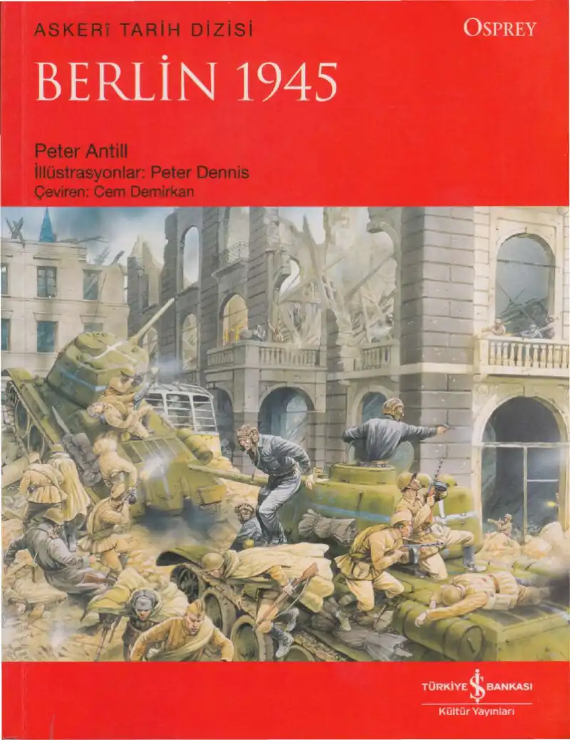 Berlin 1945: Nazi İmparatorluğu'nun Sonu — Peter Antill