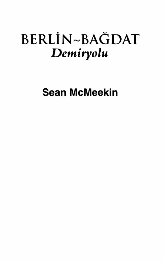 Berlin-Bağdat Demiryolu — Sean McMeekin