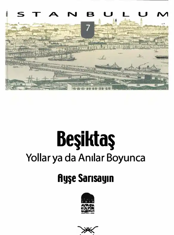 Beşiktaş Yollar ya da Anılar Boyunca — Ayşe Sarısayın