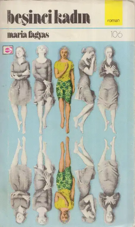 Beşinci Kadın — Maria Fagyas