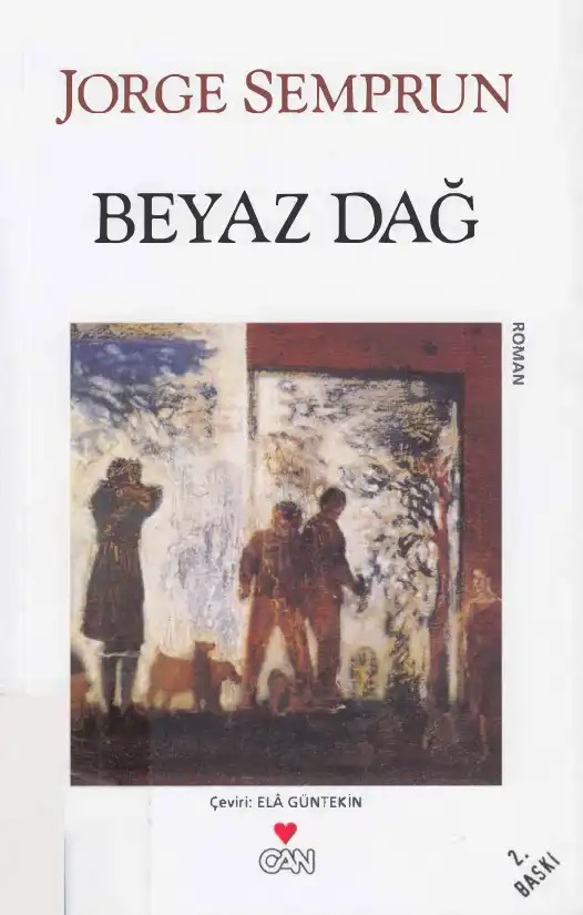 Beyaz Dağ — Jorge Semprun