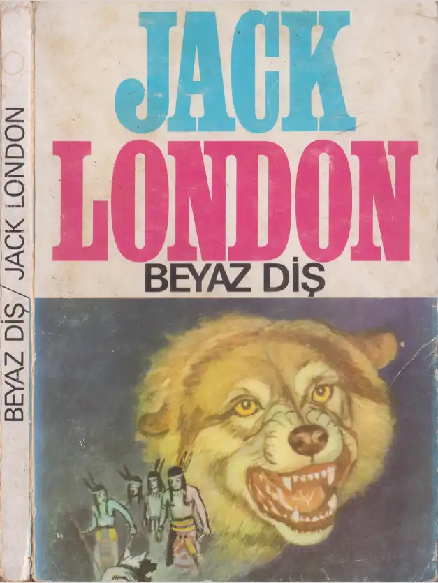 Beyaz Diş — Jack London