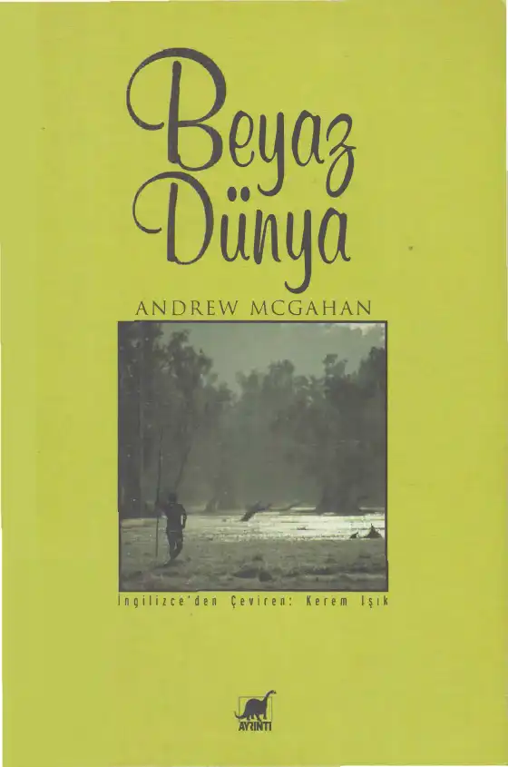 Beyaz Dünya — Andrew McGahan