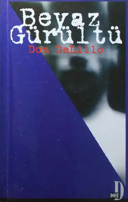 Beyaz Gürültü — Don DeLillo