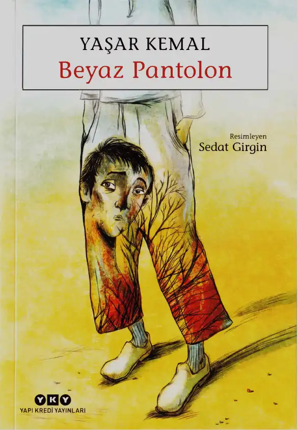 Beyaz Pantolon — Sabahattin Eyuboğlu, Yaşar Kemal