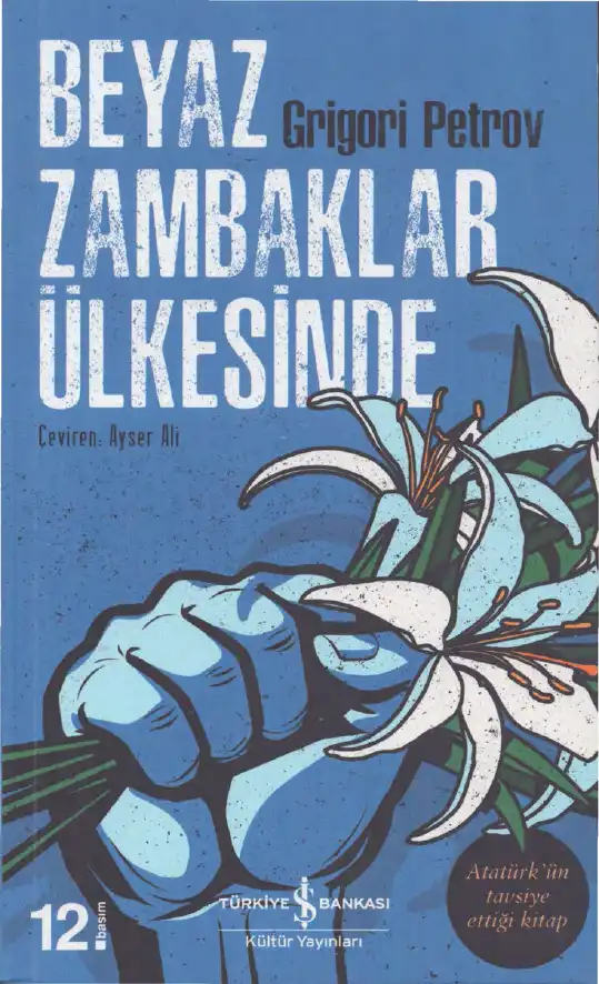 Beyaz Zambaklar Ülkesinde — Grigori Petrov