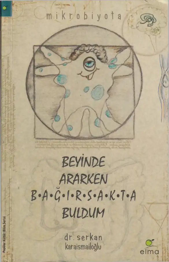 Beyinde Ararken Bağırsakta Buldum — Serkan Karaismailoğlu