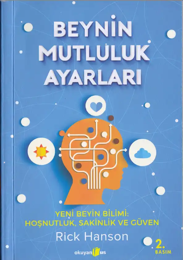 Beynin Mutluluk Ayarları — Rick Hanson