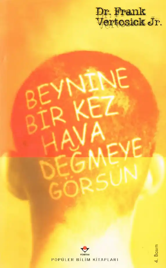 Beynine Bir Kez Hava Değmeye Görsün — Frank Vertosick Jr.