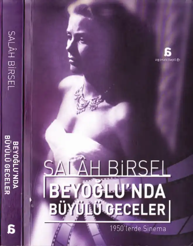 Beyoğlu'nda Büyülü Geceler 1950'lerde Sinema — Salah Birsel