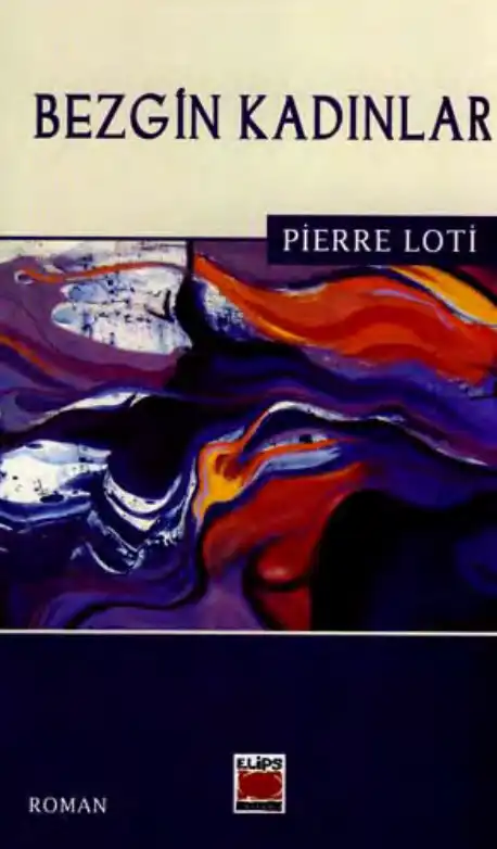 Bezgin Kadınlar — Pierre Loti