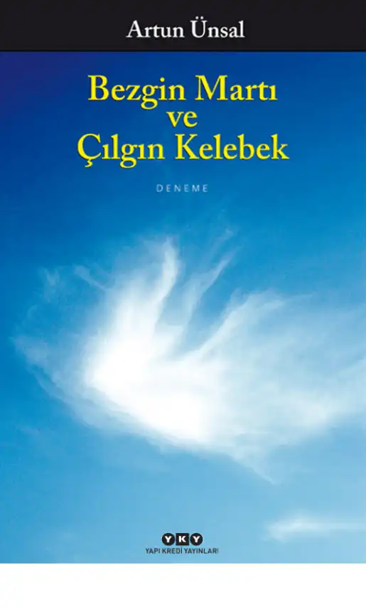 Bezgin Martı Ve Çılgın Kelebek — Artun Ünsal
