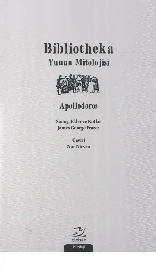 Bibliotheka: Yunan Mitolojisi — Apollodoros
