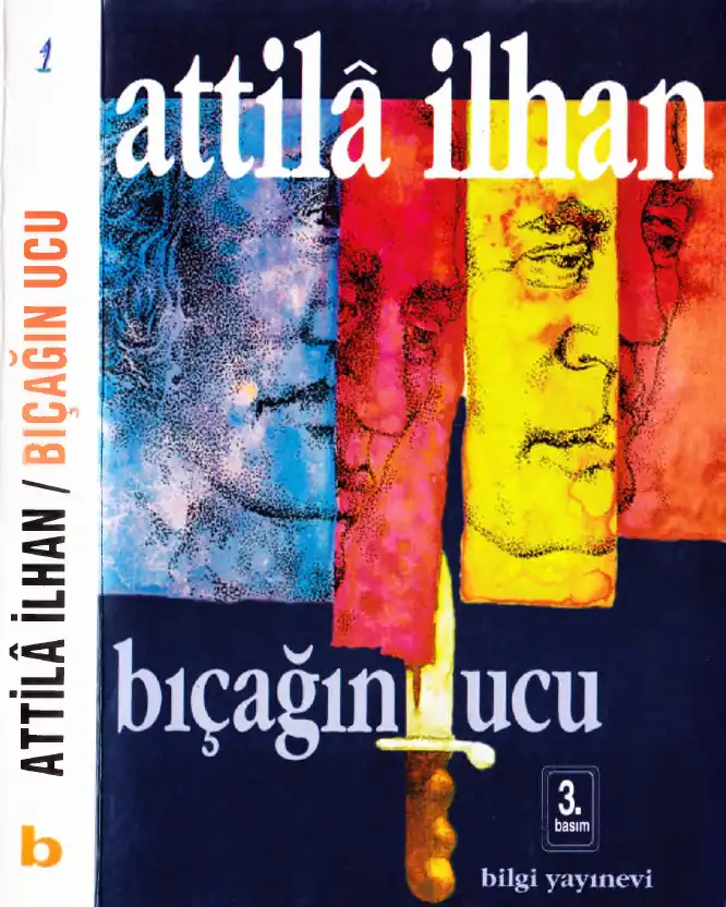 Bıçağın Ucu — Attila İlhan