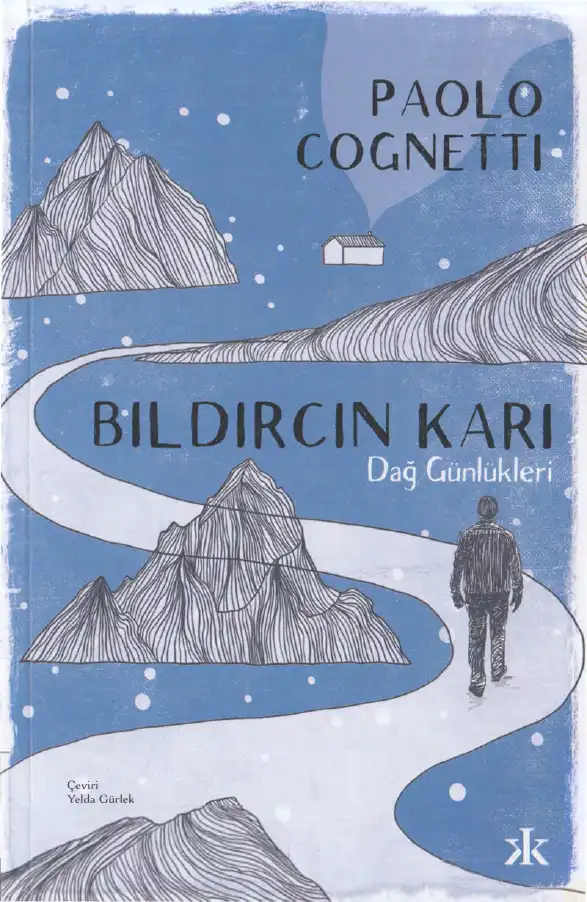 Bıldırcın Karı - Dağ Günlükleri — Paolo Cognetti