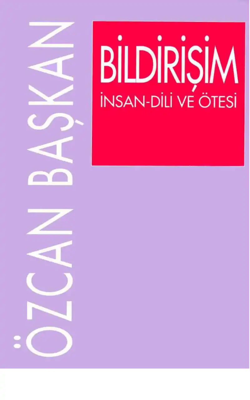 Bildirişim (İnsan Dili ve Ötesi) — Özcan Başkan