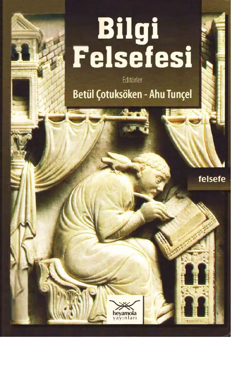 Bilgi Felsefesi — Betül Çotuksöken, Ahu Tunçel