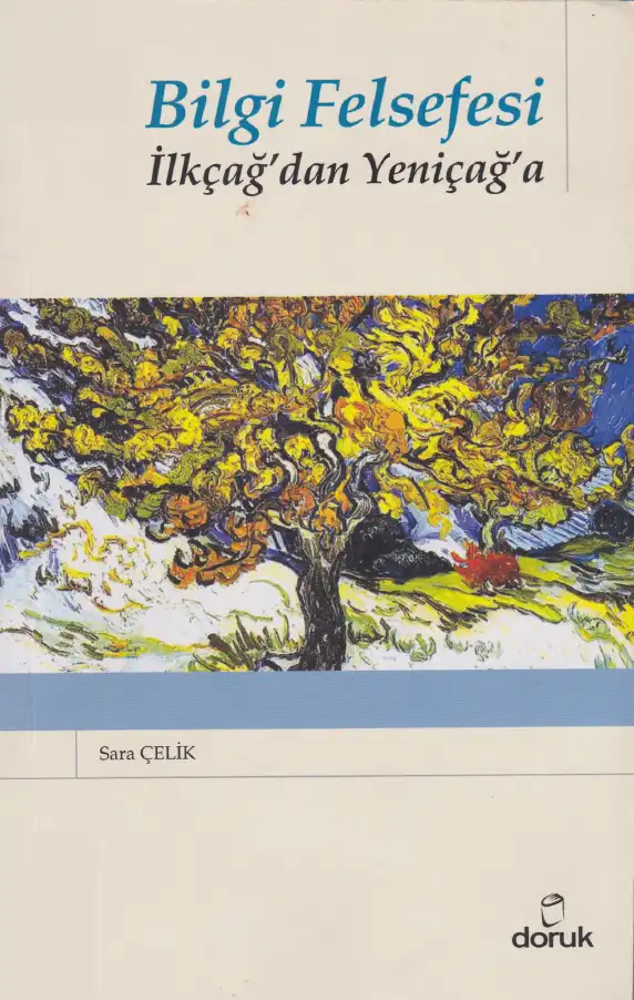 Bilgi Felsefesi: İlkçağ'dan Yeniçağ'a — Sara Çelik