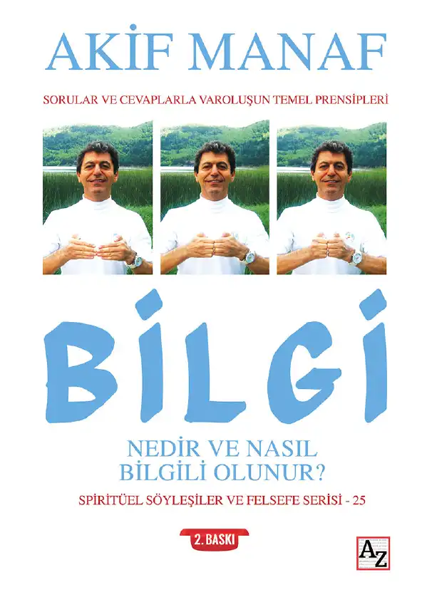 Bilgi Nedir Ve Nasıl Bilgili Olunur? — Akif Manaf