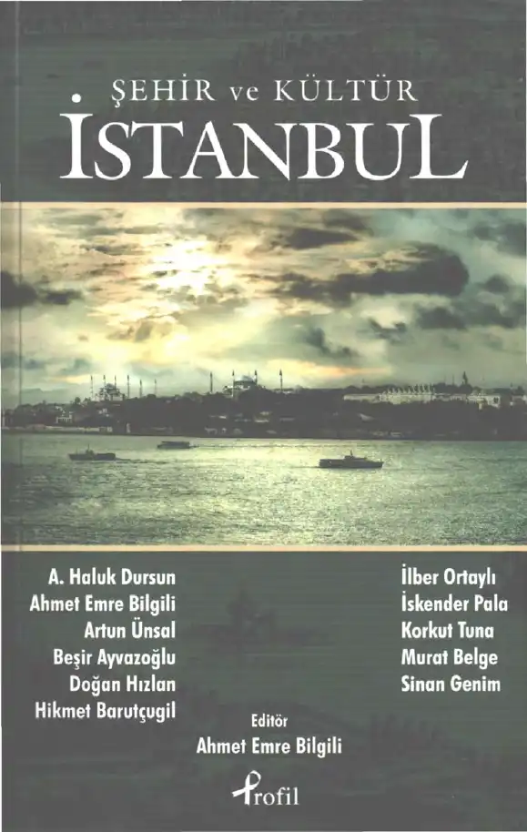 Bilgili Şehir Ve Kültür İstanbul — Ahmet Emre