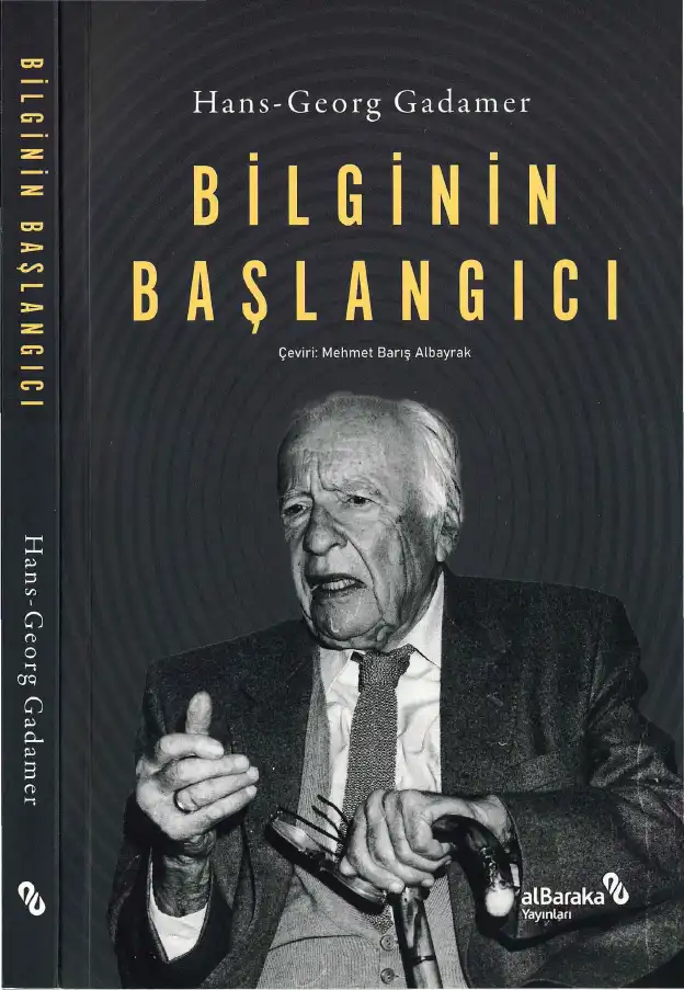 Bilginin Başlangıcı — Hans-Georg Gadamer