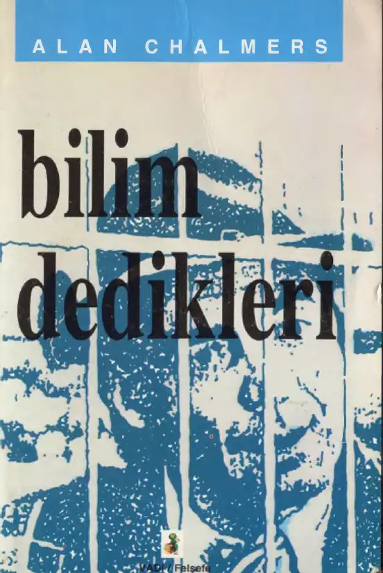 Bilim Dedikleri — Alan Chalmers