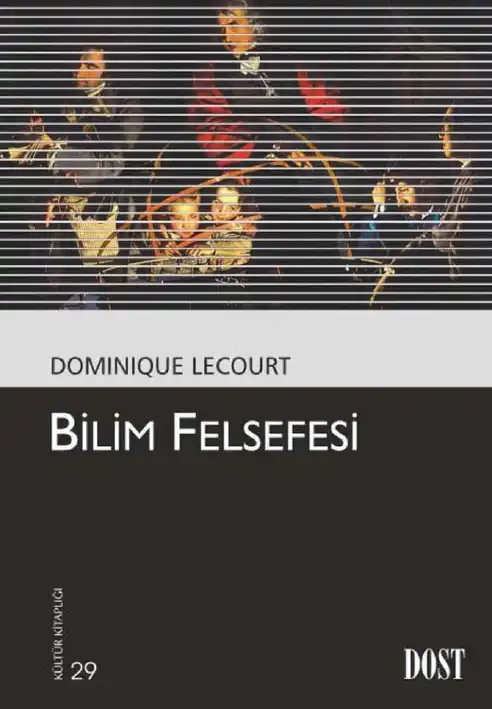 Bilim Felsefesi — Dominique Lecourt