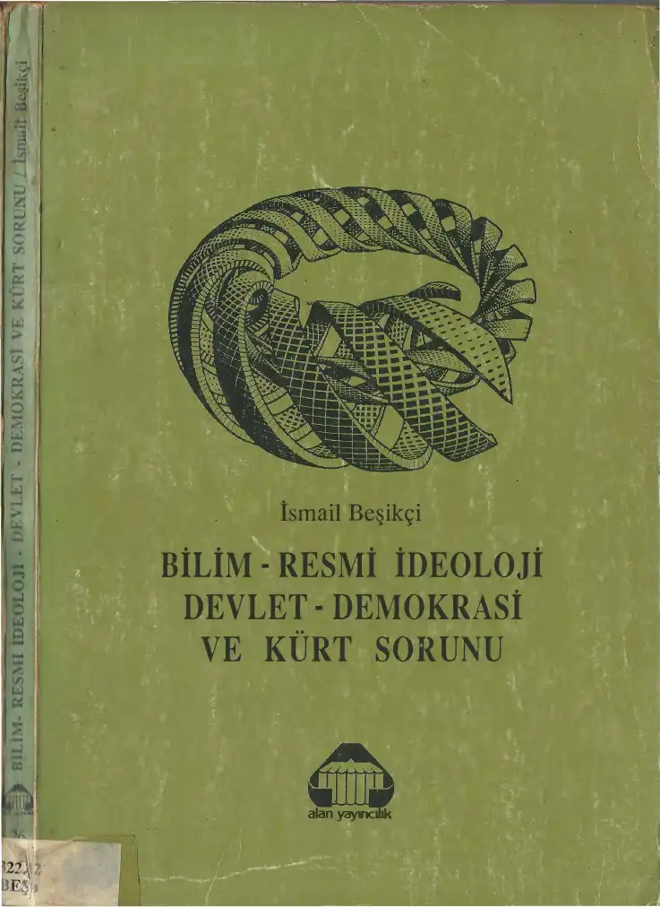 Bilim Resmi İdeoloji Devlet Demokrasi Ve Kürt Sorunu — İsmail Beşikçi