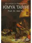 Bilimde ve Sanayide Kimya Tarihi — Zeki Tez