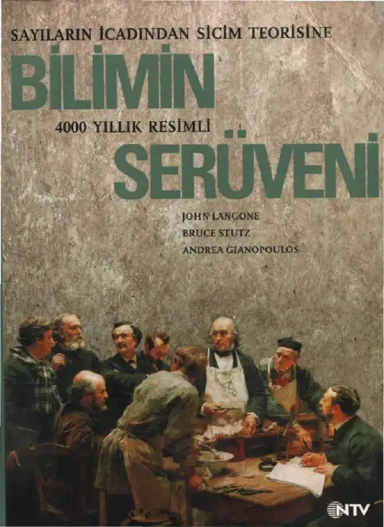 Bilimin Serüveni: Sayıların İcadından Sicim Teorisine — John Langone