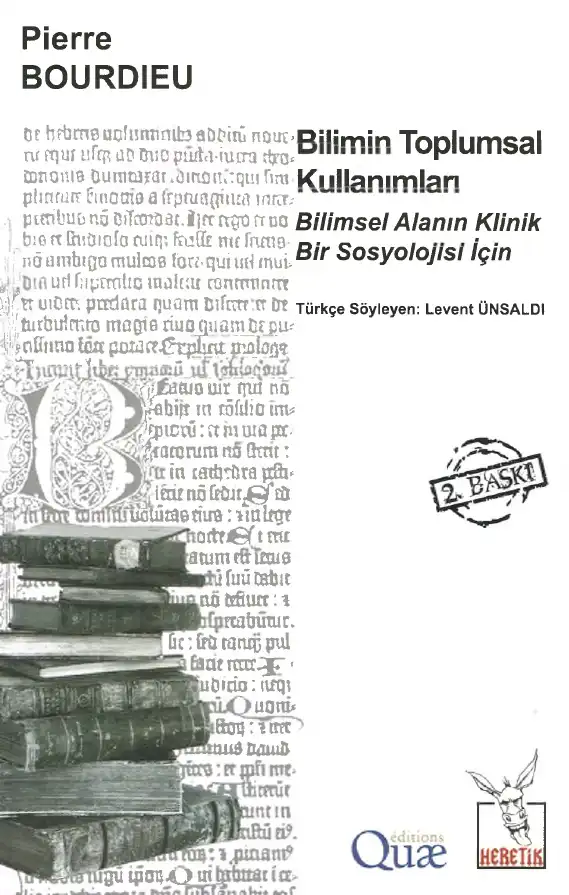 Bilimin Toplumsal Kullanımları: Bilimsel Alanın Klinik Sosyolojisi İçin — Pierre Bourdieu