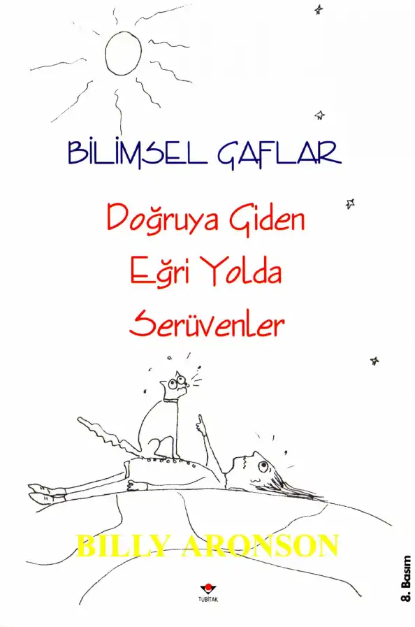 Bilimsel Gaflar: Doğruya Giden Eğri Yolda Serüvenler — Billy Aronson