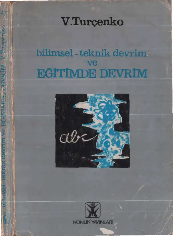 Bilimsel - Teknik Devrim ve Eğitimde Devrim — V. Turçenko