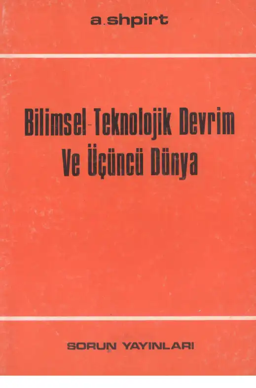 Bilimsel-Teknolojik Devrim ve Üçüncü Dünya — A. Shpirt