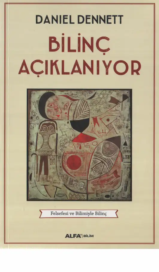 Bilinç Açıklanıyor — Daniel C. Dennett