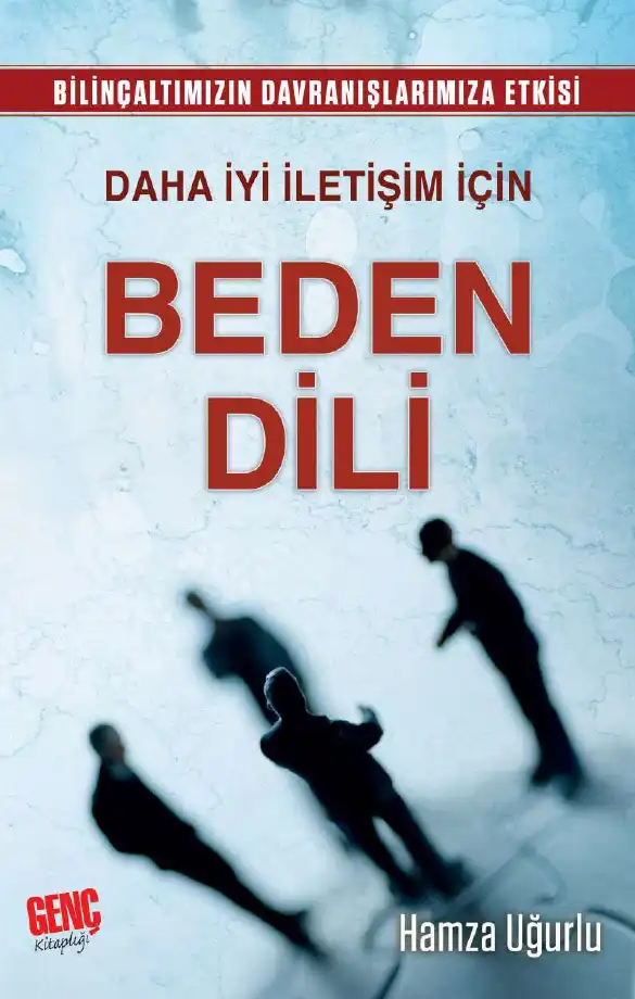 Bilinçaltımızın Davranışlarımıza Etkisi Daha İyi İletişim İçin Beden Dili — Hamza Uğurlu