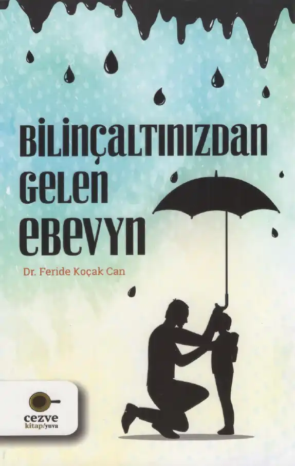 Bilinçaltınızdan Gelen Ebeveyn — Feride Koçak Can