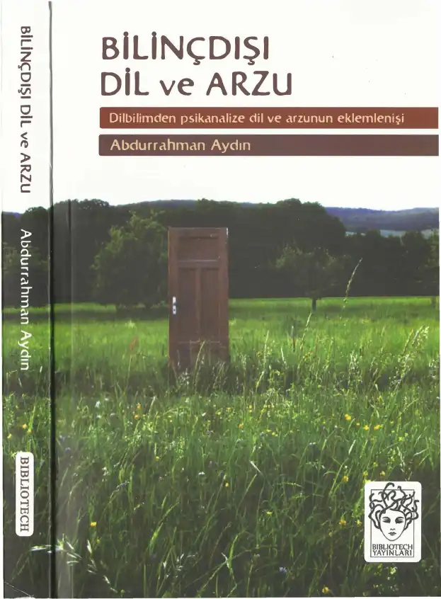 Bilinçdışı, Dil ve Arzu — Abdurrahman Aydın