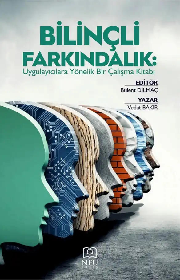 Bilinçli Farkındalık: Uygulayıcılara Yönelik Bir Çalışma Kitabı — Vedat Bakır
