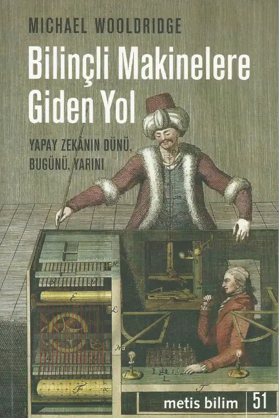 Bilinçli Makinelere Giden Yol — Michael Wooldridge