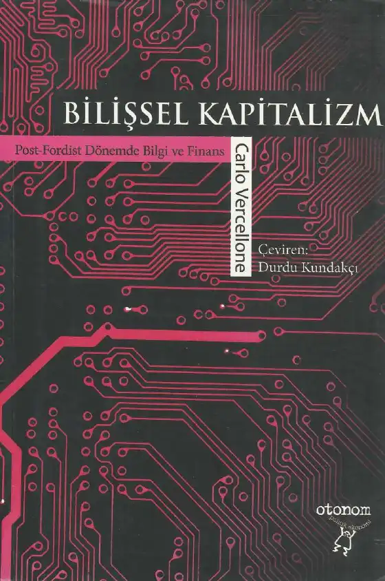 Bilişsel Kapitalizm: Post-Fordist Dönemde Bilgi ve Finans — Carlo Vercellone