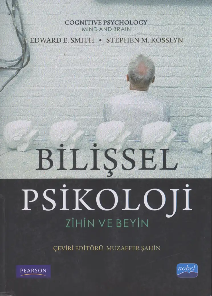 Bilişsel Psikoloji: Zihin ve Beyin — Edward E. Smith, Stephen M. Kosslyn