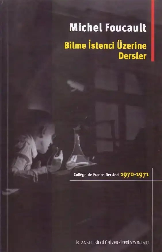 Bilme İstenci Üzerine Dersler — Michel Foucault