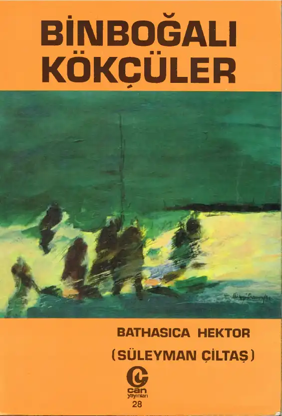 Binboğalı Kökçüler — Süleyman Çiltaş